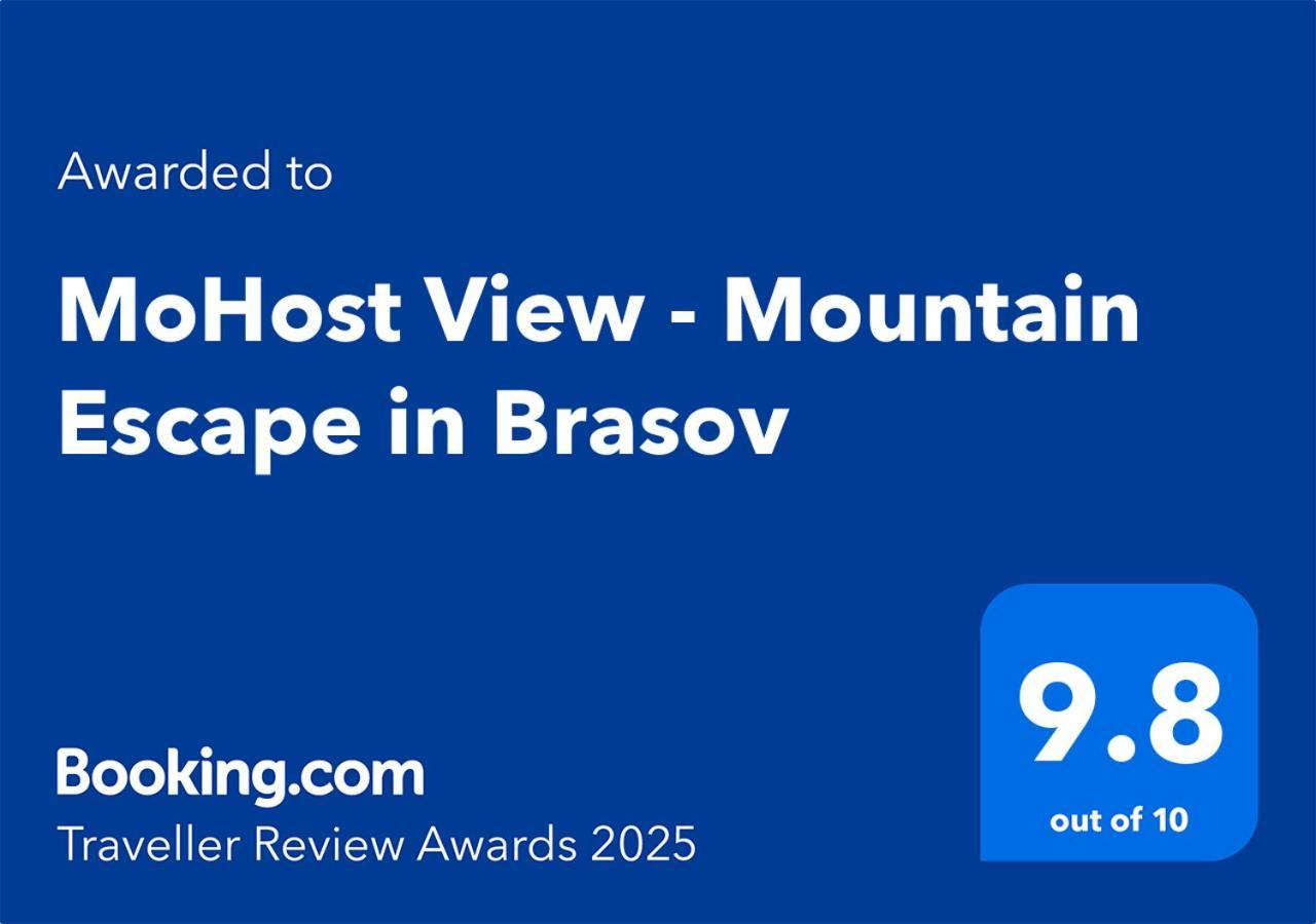 Mohost View - Mountain Escape In * Brasov